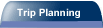 Trip Planning Tools
