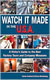 Watch it Made in the U.S.A.